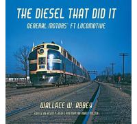 Wallace W. Abbey The Diesel That Did It (Copertina rigida)