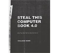 Wallace Wang Steal This Computer Book 4.0 (Tascabile)