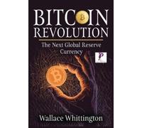 Wallace Whittington Bitcoin Revolution (Tascabile)