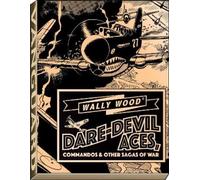 Wallace Wood Wally Wood Dare-Devil Aces (Copertina rigida)