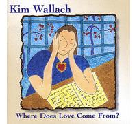 Wallach, Kim - Where Does Love Come From
