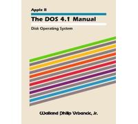 Walland Philip Vrbancic, Jr. The DOS 4.1 Manual (Tascabile)