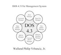 Walland Vrbancic DOS 4.3 File Management System (Copertina rigida)