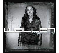 Wallen - Force De Vivre