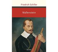 Wallenstein: Wallensteins Lager, Die Piccolomini, Wallensteins Tod: 212