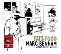 Waller, Fats/ Benham, Marc - Fats Food: Autour De Fats Waller