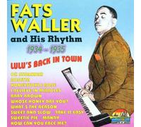 Waller,Fats & His Rhythm - Lulu'S Back in Town 1934-1935