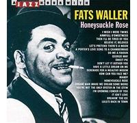 Waller, Fats - Honeysuckle Rose