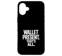 Wallet Present That's All Funny Dad Money Saying Citazione Custodia per iPhone 16 Plus