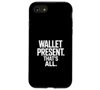 Wallet Present That's All Funny Dad Money Saying Citazione Custodia per iPhone SE (2020) / 7/8