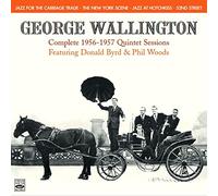 Wallington, George - Complete 1956-1957 Quintet Sessions (2 CD)