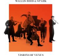 Wallis Bird Wallis Bird & Spark: Visions of Venus (CD) Album Digipak