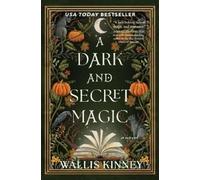 Wallis Kinney A Dark and Secret Magic (Tascabile)