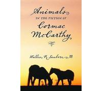 Wallis R. Sanborn Animals in the Fiction of Cormac McCarthy (Tascabile)