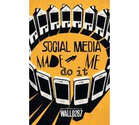Wallo267 Social Media Made Me Do It (Tascabile)
