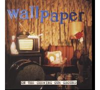 Wallpaper on The Chewing Gum Ground (Vinyl LP)