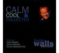 Walls Byron - Calm Cool & Collected