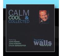Walls, Byron - Calm Cool & Collected