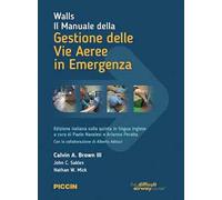 Walls. Il manuale della gestione delle vie aeree in emergenza