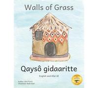 Walls of Grass: Things Made Fast Never Last in Afar Af and English