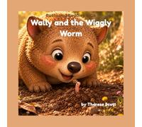 Wally and the Wiggly Worm