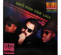 Wally Jump Jr & The Criminal Element - Don't Push Your Luck - BCM Records - B.C. 33-2077-43
