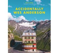 Wally Koval Accidentally Wes Anderson (Copertina rigida)