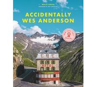 Wally Koval Accidentally Wes Anderson (Copertina rigida)