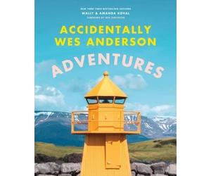 Wally Koval Amanda Kova Accidentally Wes Anderson: Adventure (Copertina rigida)