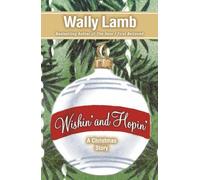 Wally Lamb Wishin’ and Hopin’ (Tascabile)