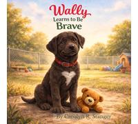 Wally Learns to Be Brave