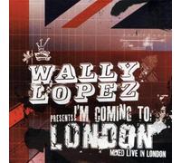 Wally Lopez - I'M Coming to London