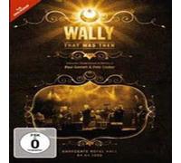 Wally -That Was Then - Live In Harrogate 2009