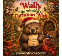 Wally the Wombat's Christmas Wish