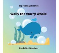 Wally the Worry Whale