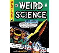 Wally Wood Bill Gaines Al Felds The EC Archives: Weird Science Volu (Tascabile)