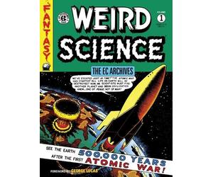 Wally Wood Bill Gaines Al Felds The EC Archives: Weird Science Volu (Tascabile)