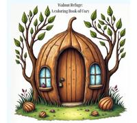 Walnut Refuge: A Coloring Book of Cozy