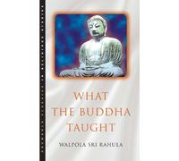 Walpola Rahula What the Buddha Taught (Tascabile)