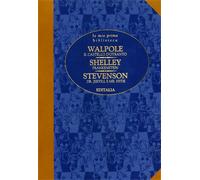 Walpole,Horace. - Il castello d'Otranto. Frankenstein. Dr.Jekyll e Mr.Hyde.