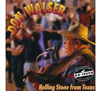 Walser, Don - Rolling Stone From Texas