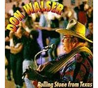 Walser,Don - Rolling Stone from Texas [Import]