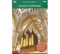 Walsh Colin - The Grand Organ of Lincoln Cathedral (DVD & CD)