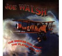 Walsh,Joe - The Smoker You Drink
