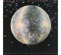 Walsh, Joe - You Can't Argue With A Sick Mind