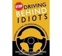 Walt Carter John Vinyard Stop Driving Behind Idiots (Tascabile)