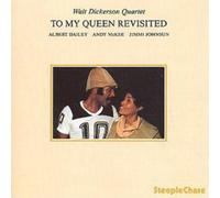 Walt Dickerson To My Queen Revisited (CD) Album