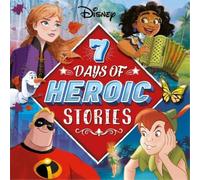 Walt Disney Disney: 7 Days of Heroic Stories (Copertina rigida)