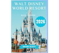Walt Disney World Resort Reiseführer 2026