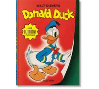 Walt Disneys Donald Duck: Die ultimative Chronik. 45th Ed.